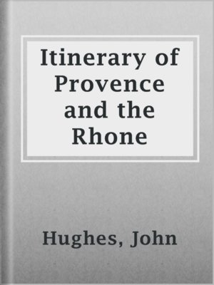 cover image of Itinerary of Provence and the Rhone